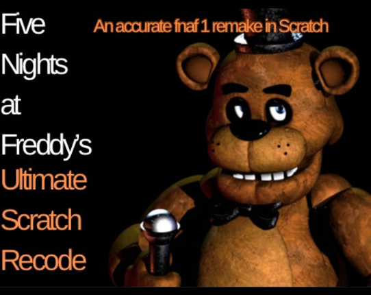 Five Nights at Freddy's: Ultimate Scratch Recode v2.4 Image