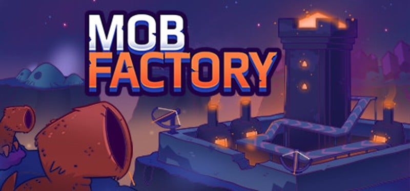 Mob Factory Image