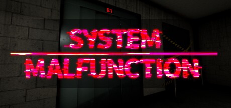 Games like System Malfunction