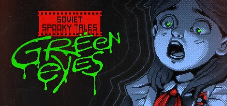 Games like SOVIET SPOOKY TALES: Green Eyes
