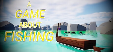 Games like AGameAboutFishing