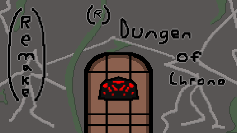 Dungeon of Chrono (REMAKE) Image