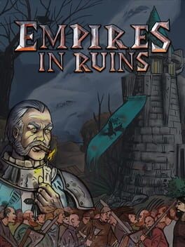Games like Empires in Ruins