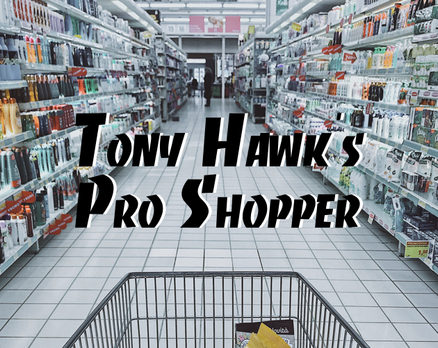 Games like Tony Hawk's Pro Shopper