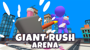 Giant Rush Arena Image