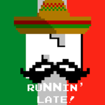 Runnin' Late! Image