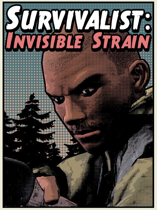 Games like Survivalist: Invisible Strain