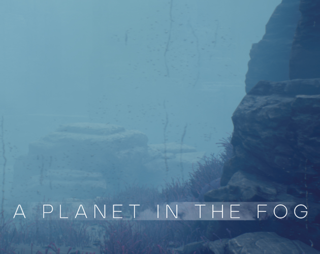 Games like A Planet in the Fog