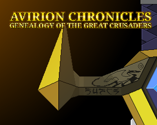 Avirion Chronicles: Genealogy of the Great Crusaders Image