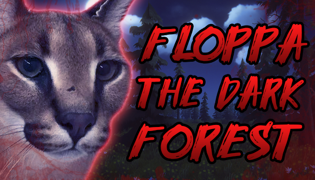 Games like Floppa: The Dark Forest