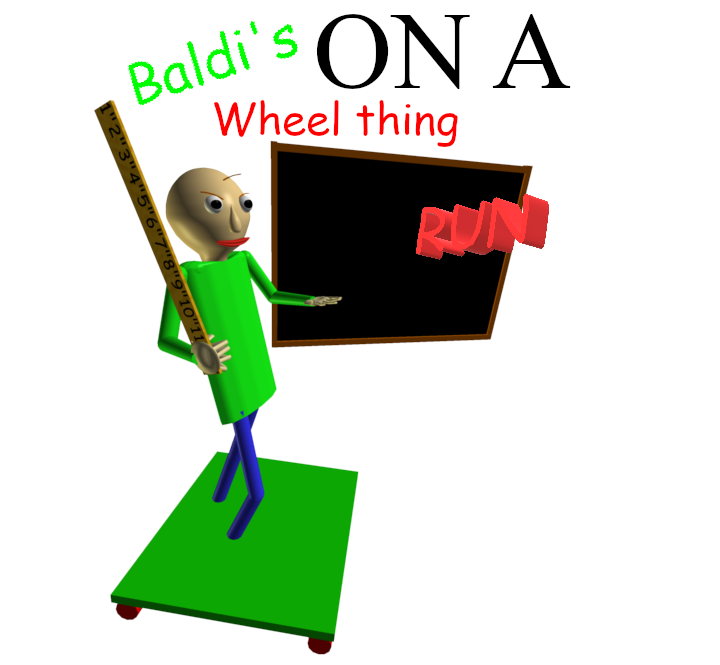 Games like Baldi's On A Wheel Thing