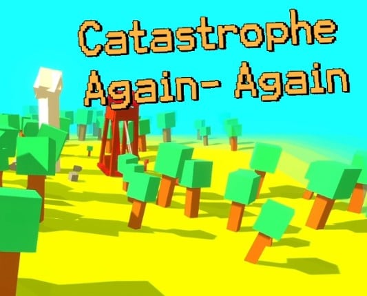 Catastrophe  Again- Again Image