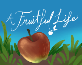 A Fruitful Life Image