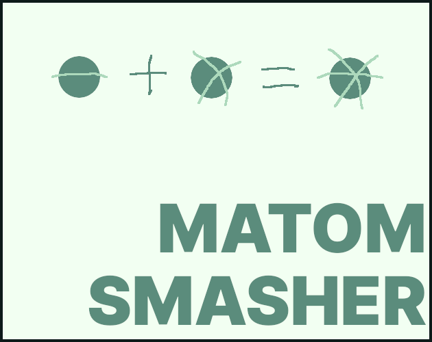 Games like Matom Smasher