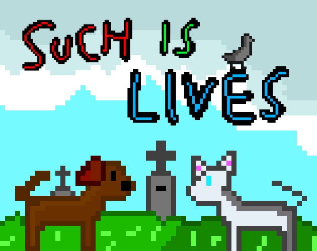 Games like Such Is Lives