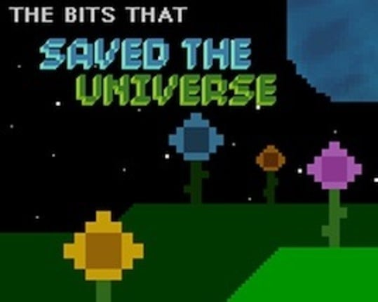 The Bits That Saved the Universe Game Cover