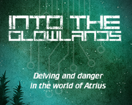 Into the Glowlands Image