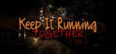 Keep It Running: Together Image