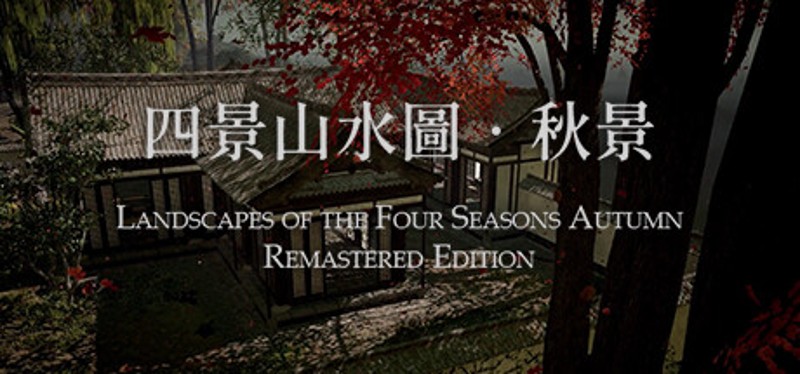 Landscapes of the Four Seasons Autumn Remastered Edition Image