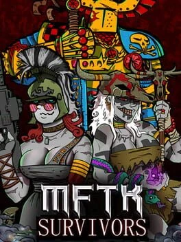 Games like MFTK: Survivors