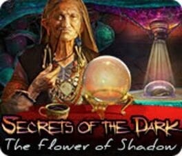 Games like Secrets of the Dark: The Flower of Shadow