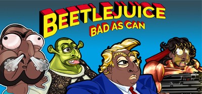 Beetlejuice: Bad as Can Image