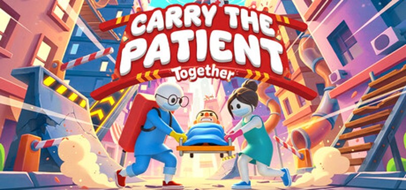Carry the Patient Together Image