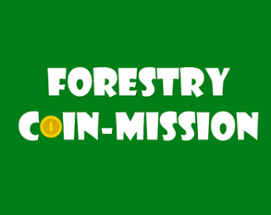 Forrestry Coin-Mission Image