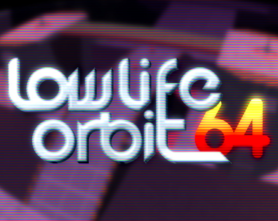 Lowlife Orbit 64 Game Cover