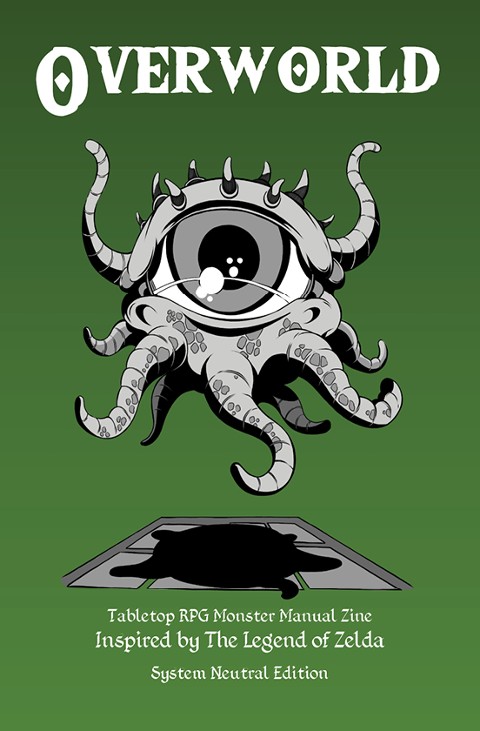 Games like Overworld - TTRPG Monster Manual Zine (System Neutral)
