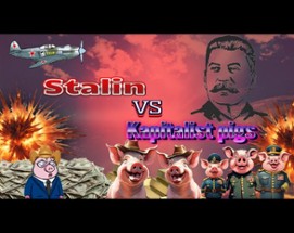 Stalin Vs kapitalist pigs Image