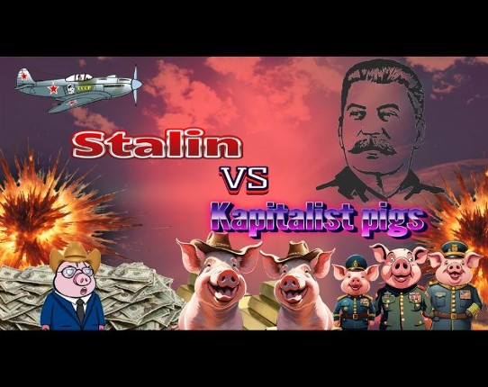 Stalin Vs kapitalist pigs Game Cover