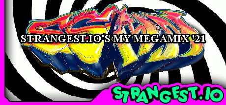 Games like Strangest.io's My Megamix '21