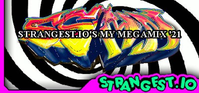 Strangest.io's My Megamix '21 Image