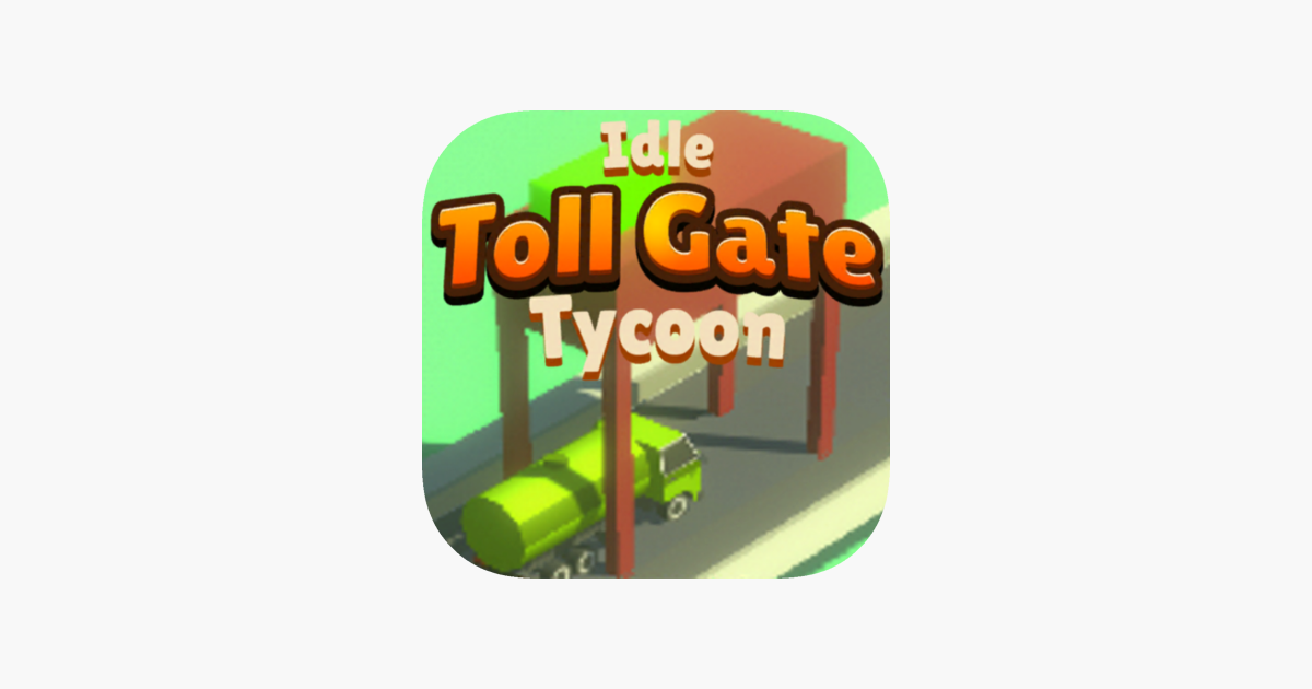 Games like TollGate Tycoon