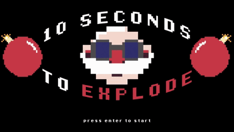 10 Seconds to Explode Image