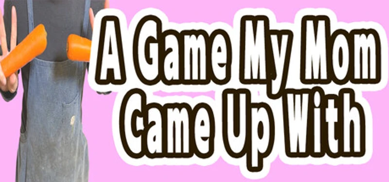 A Game My Mom Came Up With Image