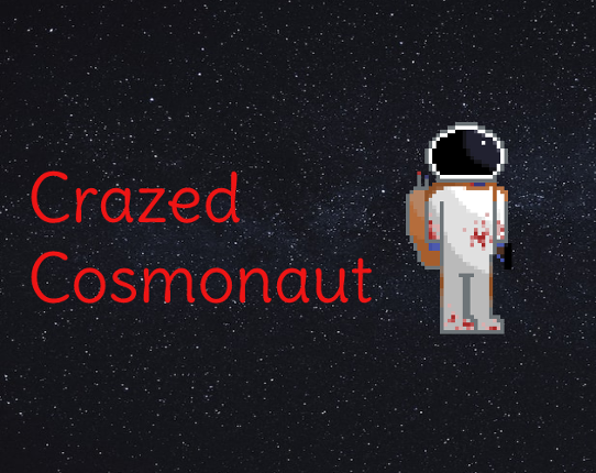 Crazed Cosmonaut Image