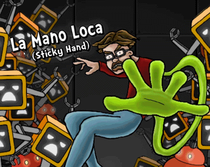 Games like La Mano Loca (Sticky Hand)