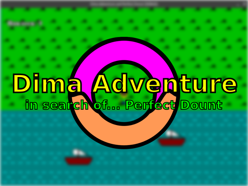 Games like Dima Adventure in search of... Perfect Donut