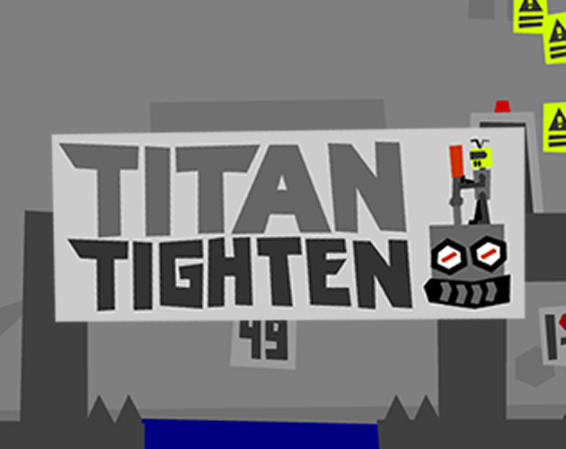 Games like Titan Tighten
