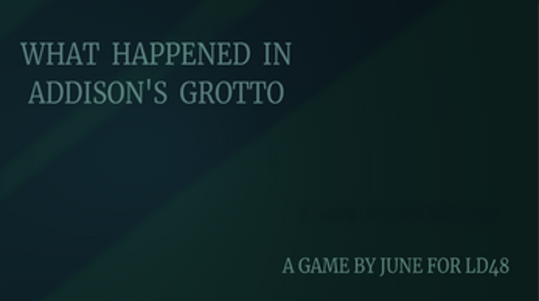 What Happened in Addison's Grotto Image