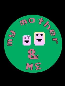 Games like My Mother & Me