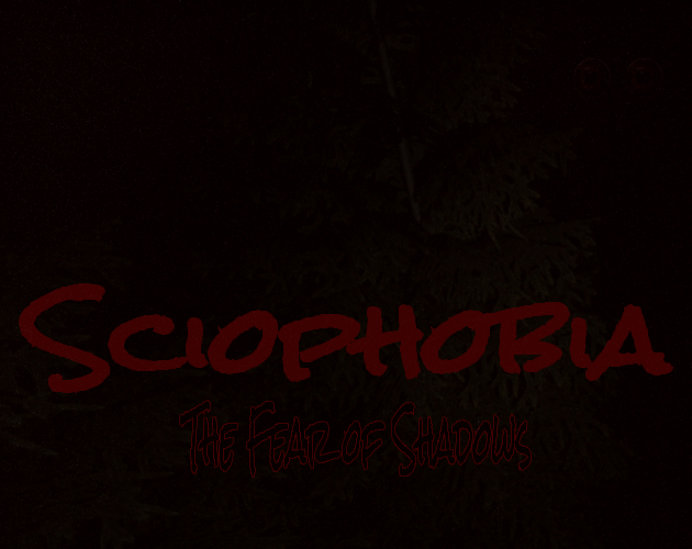 Games like Sciophobia: The Fear of Shadows