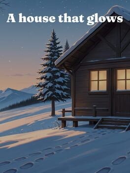 Games like A House That Glows