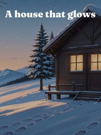 A House That Glows Image