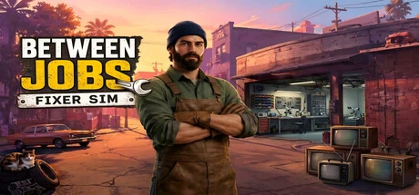 Games like Between Jobs : Fixer Sim