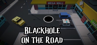 Blackhole on the Road Image