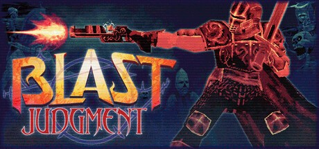 Games like Blast Judgment
