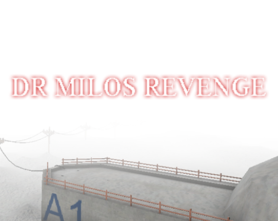 DR MILOS REVENGE Game Cover